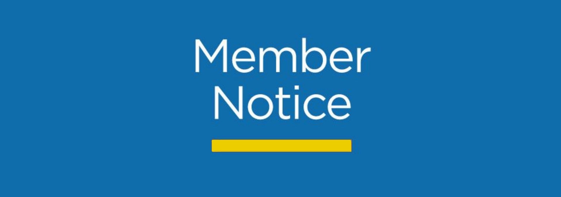 Member Notice